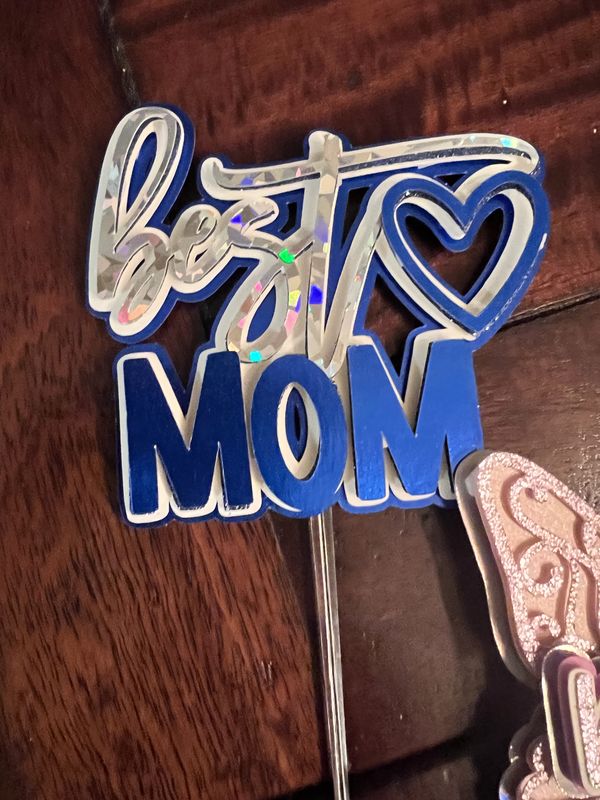 Custom Best Mom cake topper in silver and blue